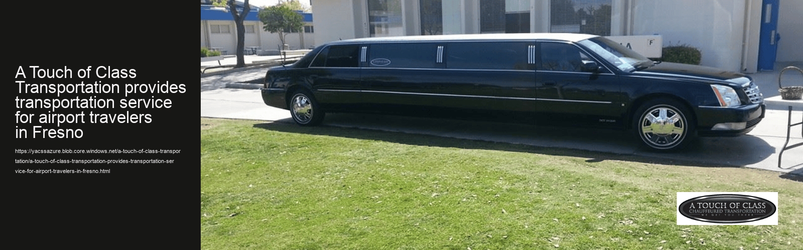 A Touch of Class Transportation offers transportation services in Fresno